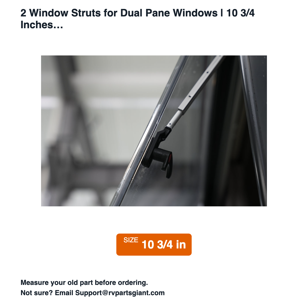 2 Window Struts for Dual Pane Windows | 10 3/4 Inches - dimensions