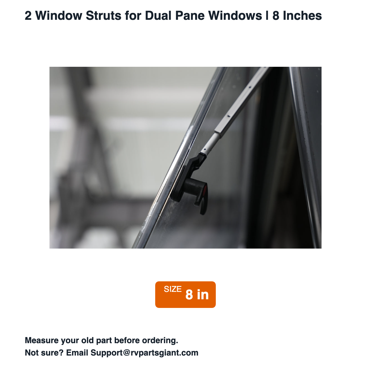 2 Window Struts for Dual Pane Windows | 8 Inches - dimensions