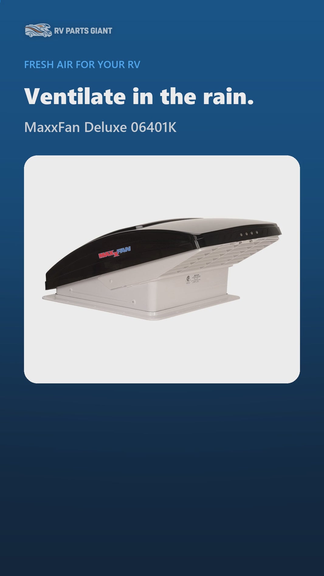 MaxxAir MaxxFan Deluxe 14" RV Roof Vent Fan with Rain Shield, 4-Speed Exhaust, Manual Lift, Smoke Lid | 00-06401K product video by RV Parts Giant