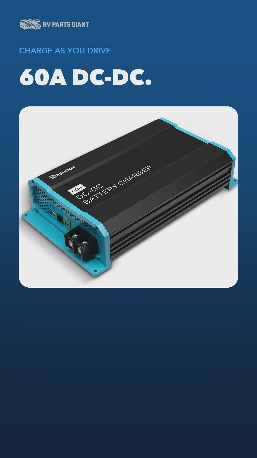 Renogy 12V 60A DC to DC Battery Charger product video by RV Parts Giant