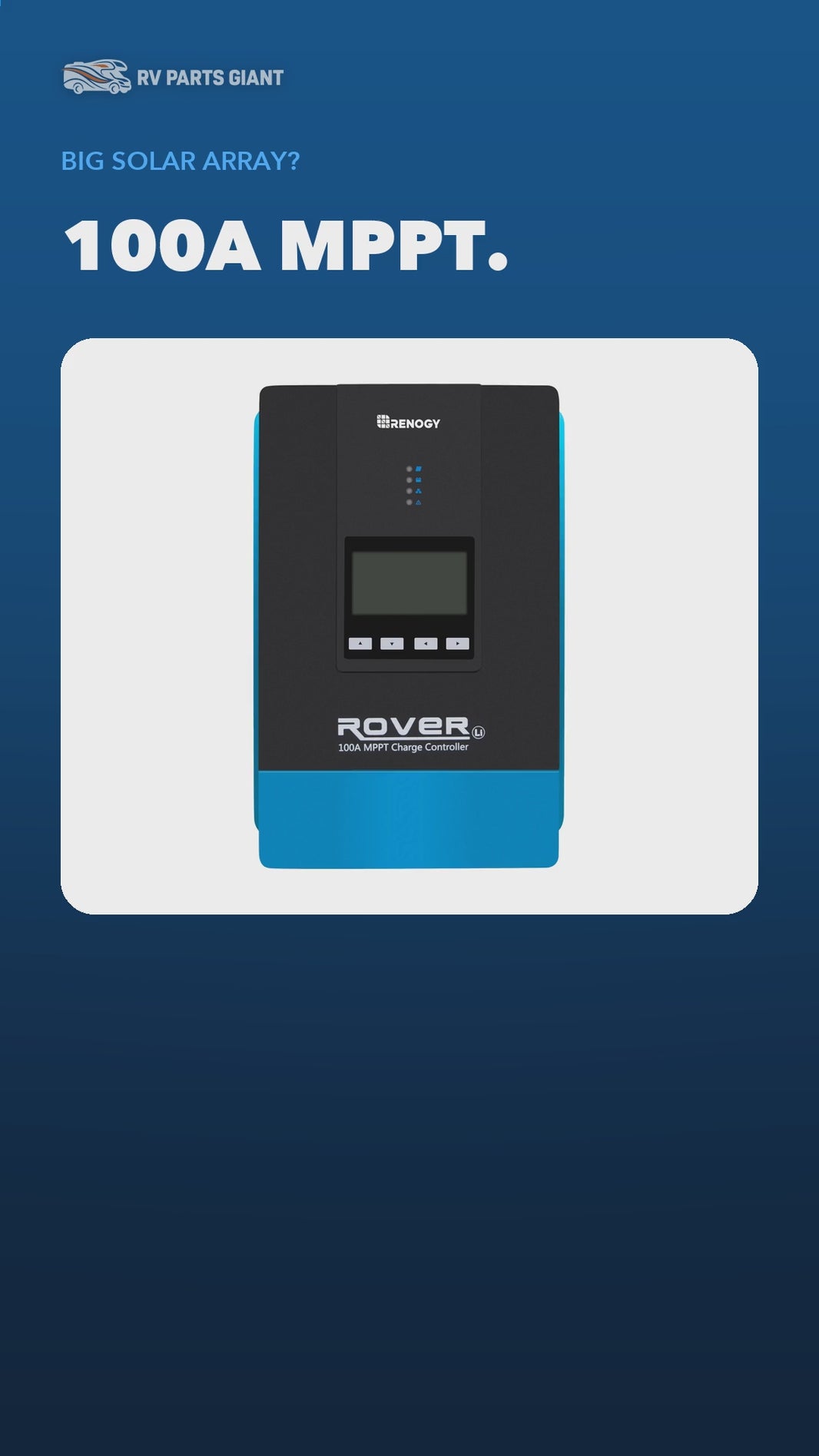 Renogy Rover 100A MPPT Solar Charge Controller product video by RV Parts Giant