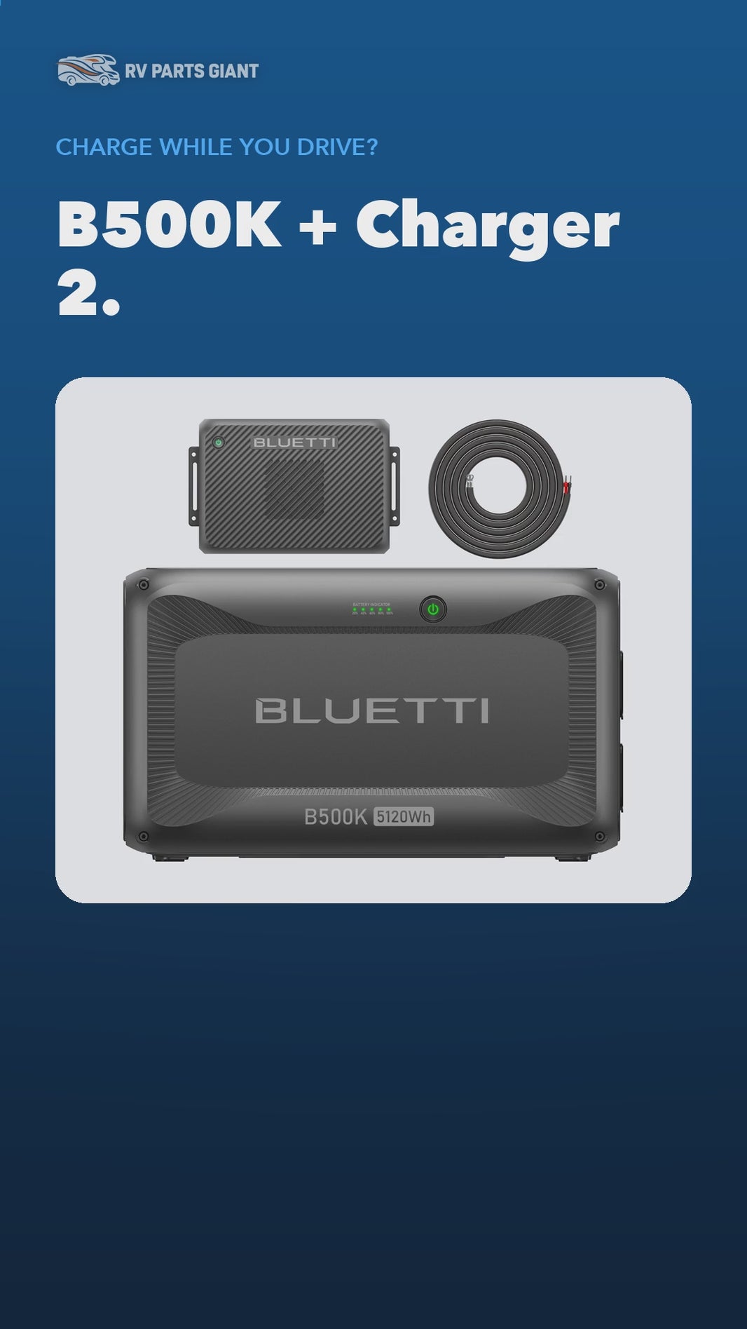 BLUETTI B500K + Charger 2 Bundle product video by RV Parts Giant