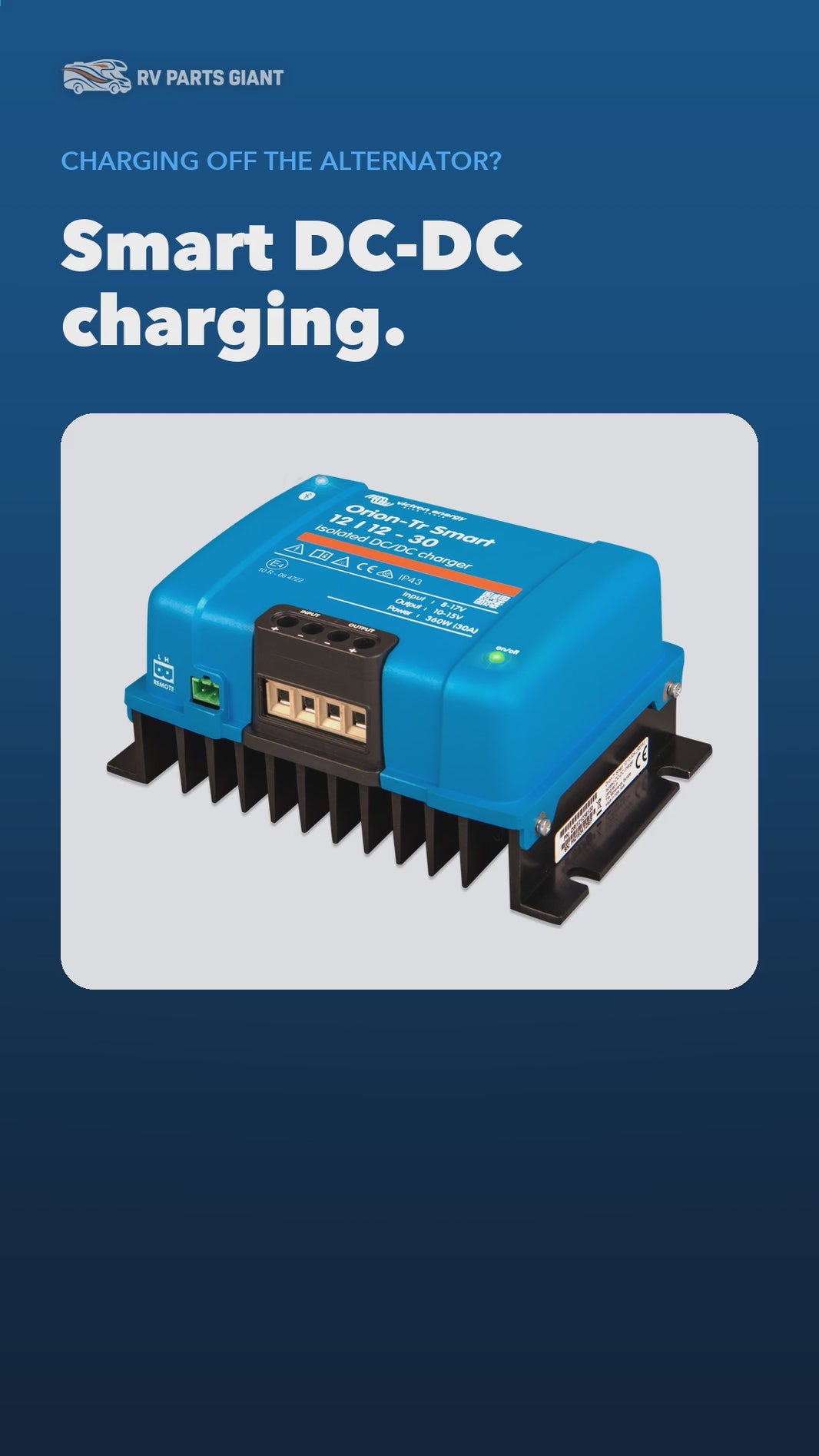 Victron Orion-Tr Smart Isolated DC-DC Charger product video by RV Parts Giant